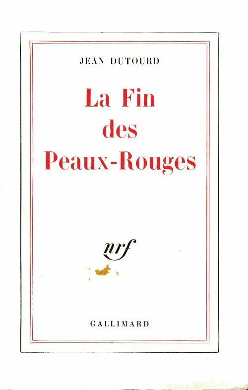 Livrenpoche : La fin de peaux-rouges - Jean Dutourd - Livre
