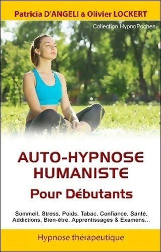Livrenpoche : Auto-hypnose humaniste pour débutants - Olivier Lockert - Livre