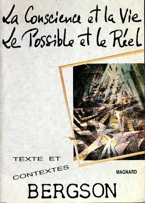 Livrenpoche : Bergson : La conscience et la vie, le possible et le réel - Gérard Chomienne - Livre