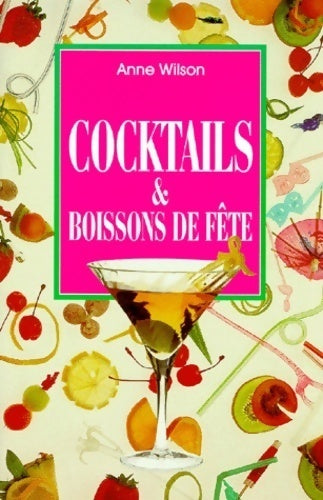 Livrenpoche : Cocktails & boissons de fête - Anne Wilson - Livre
