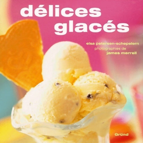 Livrenpoche : Délices glacés - Elsa Petersen-Schepelern - Livre