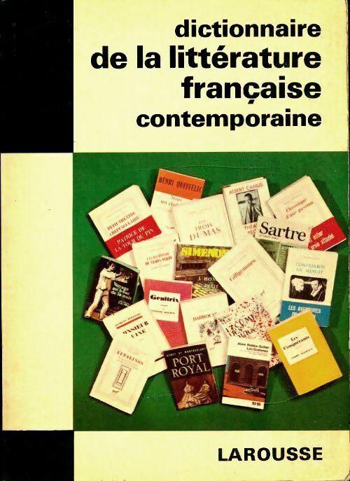 Dictionnaire de la littérature française contemporaine - André Bourin -  Les dictionnaires de l'homme du XXe siècle - Livre