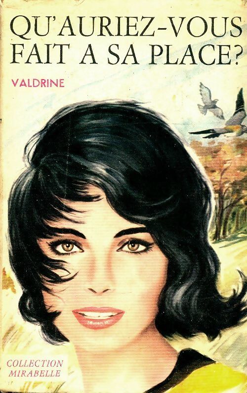 Livrenpoche : Qu'auriez-vous fait à sa place ? - Valdrine - Livre