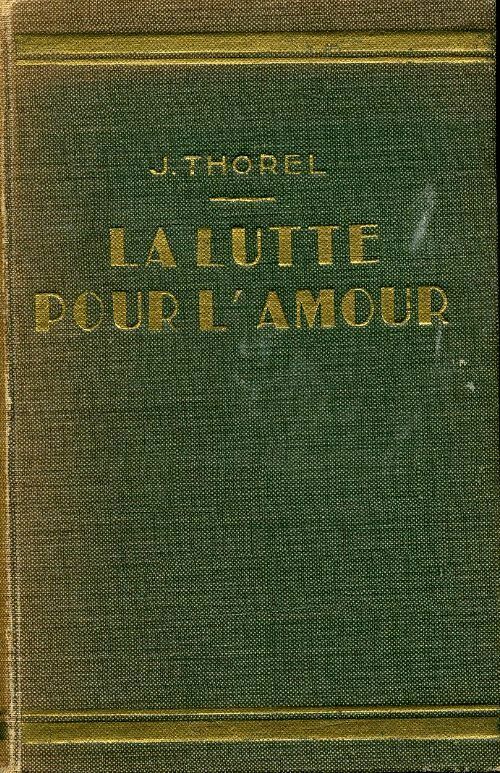 Livrenpoche : La lutte pour l'amour - Jean Thorel - Livre