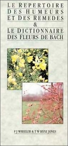 Livrenpoche : Le répertoire des humeurs et des remèdes / Dictionnaire des fleurs de Bach - F. -J Wheeler - Livre