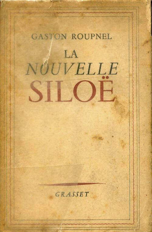 La nouvelle Siloë - Gaston Roupnel - Livre