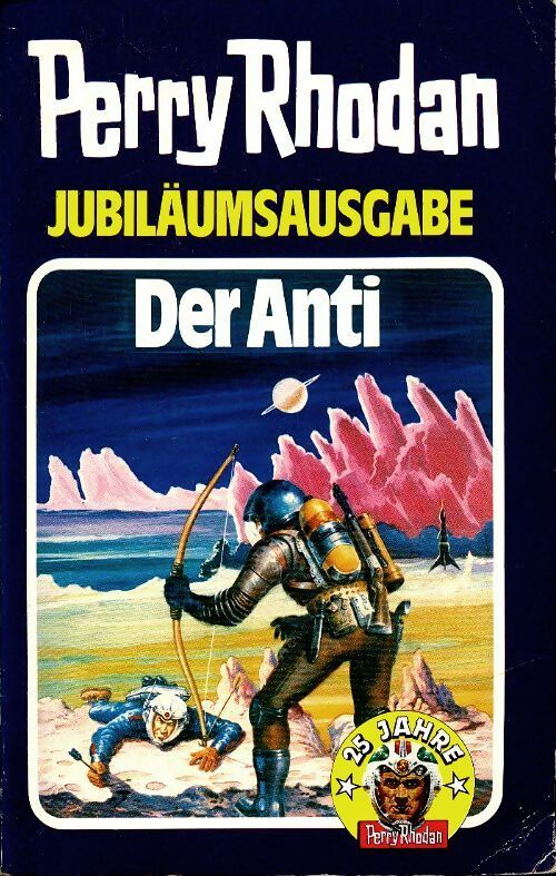 Livrenpoche : Perry Rhodan : Der anti - Karl Herbert Scheer - Livre