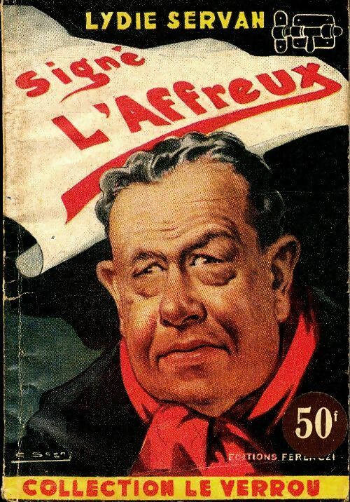 Livrenpoche : Signé l'affreux - Lydie Servan - Livre