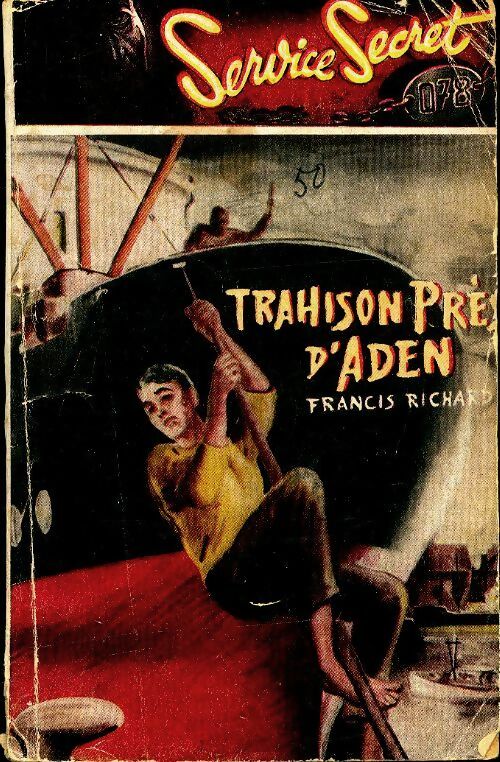 Livrenpoche : Trahison près d'Aden - Francis Richard - Livre