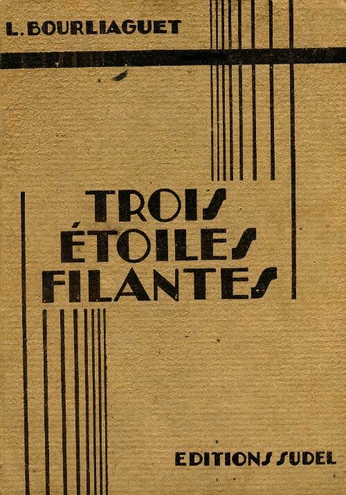 Livrenpoche : Trois étoiles filantes - L Bourliaguet - Livre