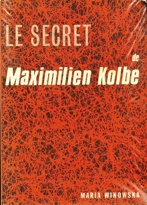 Livrenpoche : Le secret de Maximilien Kolbe - Maria Winowska - Livre