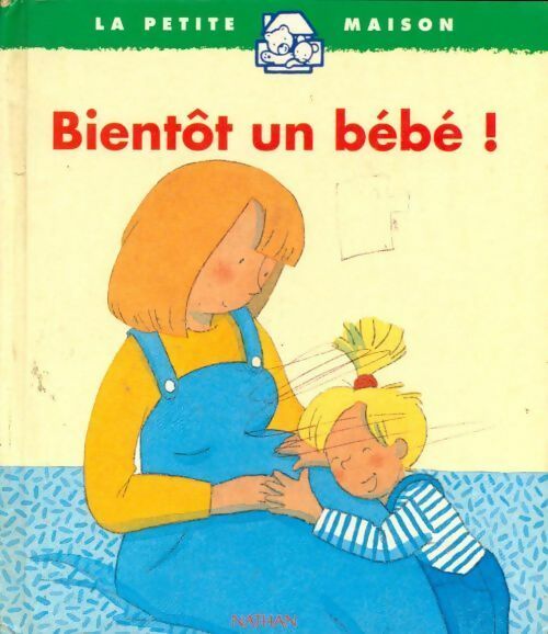 Livrenpoche : Bientôt un bébé ! - Anaël Dena - Livre