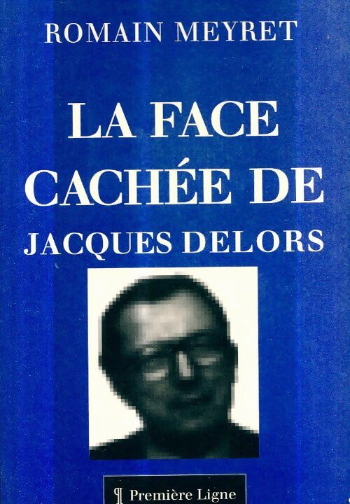 Livrenpoche : Jacques Delors - R. Meyret - Livre