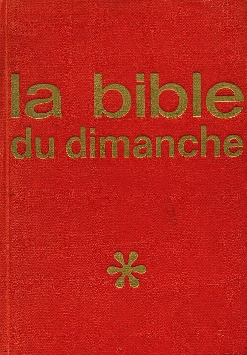 Livrenpoche : La Bible du dimanche - Collectif - Livre