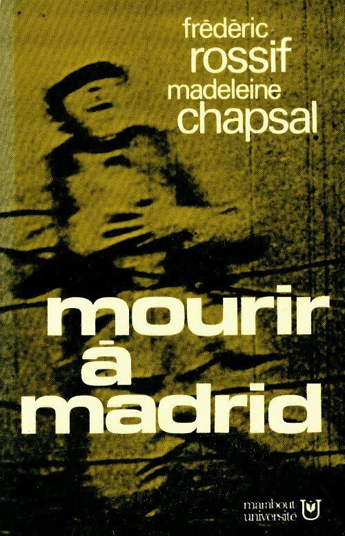 Livrenpoche : Mourir à Madrid - Madeleine Frédéric; Chapsal - Livre