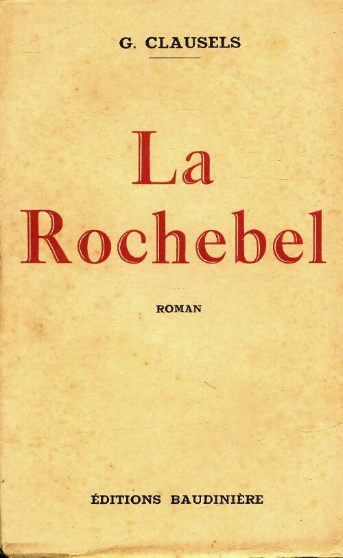 Livrenpoche : La Rochebel - G Clausels - Livre