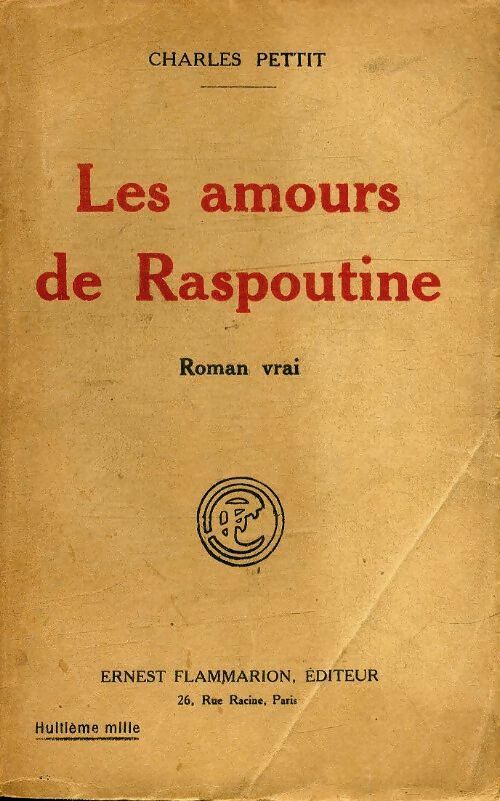 Les amours de Raspoutine - Charles Petit -  Poche Flammarion - Livre