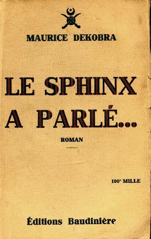Livrenpoche : Le sphinx a parlé - Maurice Dekobra - Livre