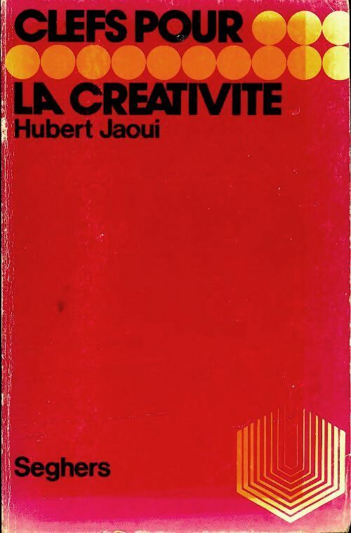 Livrenpoche : Clefs pour la créativité - Hubert Jaoui - Livre
