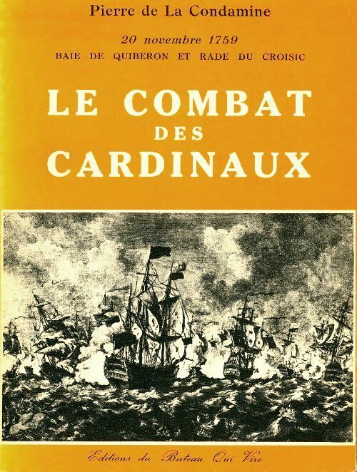 Le combat des cardinaux - Pierre De la Condamine -  Bateau qui vire GF - Livre