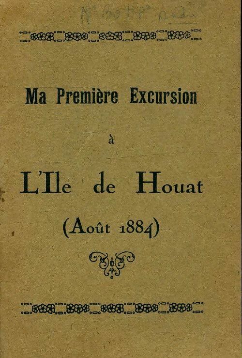 Livrenpoche : Ma première excursion à l'île de Houat août 1884 - Albert Rodel - Livre