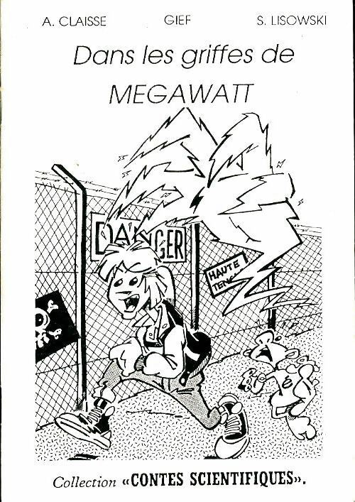 Livrenpoche : Dans les griffes de megawatt - Aurélie Claisse - Livre