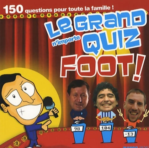 Livrenpoche : Le grand n'importe quiz foot ! - Charles-Hervé Petit - Livre