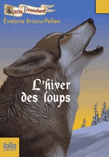 Livrenpoche : L'hiver des loups - Evelyne Brisou-Pellen - Livre