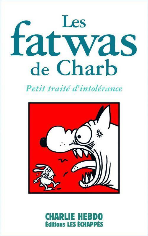 Livrenpoche : Les fatwas de Charb. Petit traité d'intolérance - Charb - Livre
