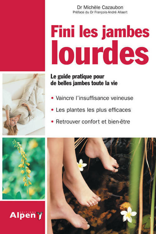 Livrenpoche : Fini les jambes Lourdes. Le guide pratique pour de belles jambes toute la vie - Michele Cazaubon, Dr M. Cazaubon - Livre