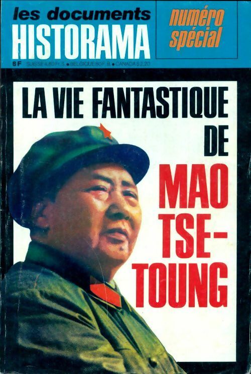 Livrenpoche : Historama spécial : La vie fantastique de Mao tse Toung - Collectif - Livre