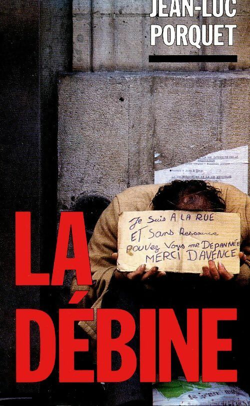 Livrenpoche : La débine - Jean-Luc Porquet - Livre