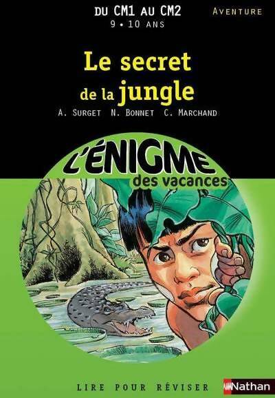 Cahier de vacances - énigmes vacances secret de la jungle - Catherine Marchand -  L'énigme des vacances - Livre