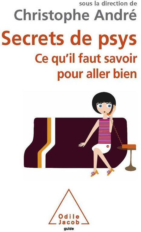Livrenpoche : Secrets de psys - Christophe André - Livre