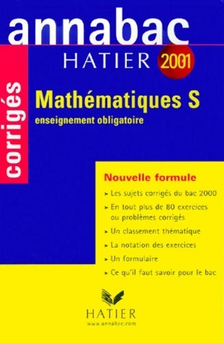 Mathématiques Terminale S obligatoire corrigés 2001 - Collectif -  Annabac - Livre