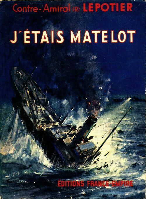 Livrenpoche : J'étais matelot - Amiral Lepotier - Livre