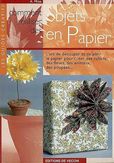 Livrenpoche : Comment réaliser des objets en papier - Attilio Mina - Livre