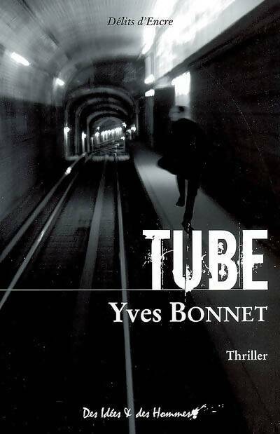 Livrenpoche : Tube - Yves Bonnet - Livre