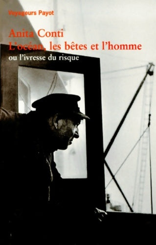 Livrenpoche : L'océan les bêtes et l'homme - Anita Conti - Livre