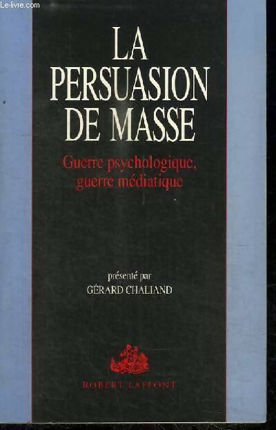 Livrenpoche : Persuasion de masse - Chaliand Gerard - Livre