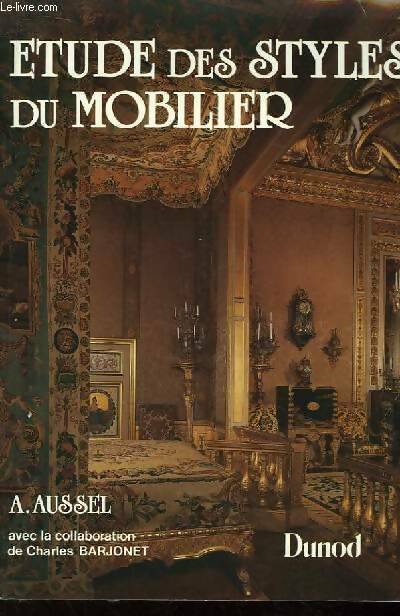 Livrenpoche : Étude des styles du mobilier - André Aussel - Livre