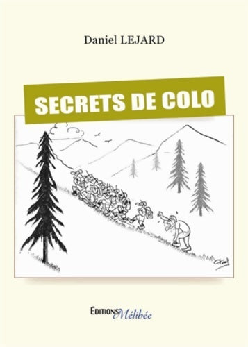 Livrenpoche : Secrets de colo - Daniel Lejard - Livre