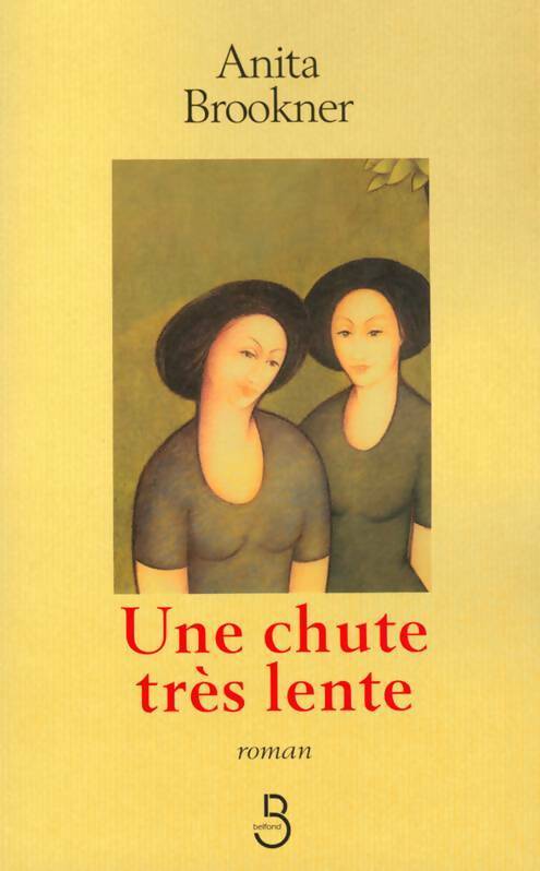 Livrenpoche : Une chute très lente - Anita Brookner - Livre