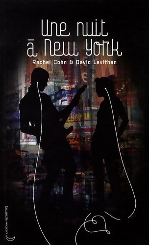 Livrenpoche : Une nuit a New York - Rachel Cohn - Livre