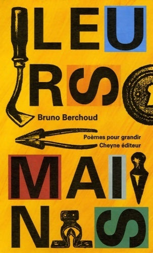 Livrenpoche : Leurs mains - Bruno Berchoud - Livre