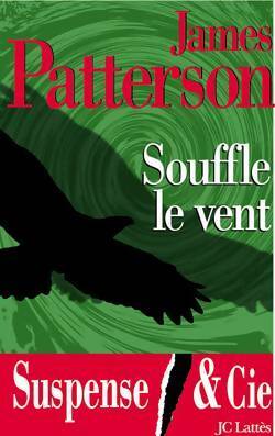 Livrenpoche : Souffle le vent - James Patterson - Livre