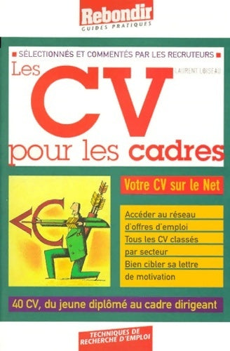Les CV pour les cadres - Laurent Loiseau -  Guides pratiques - Livre