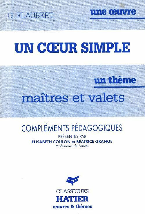 Livrenpoche : Un coeur simple compléments pédagogiques - Elisabeth Coulon - Livre