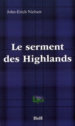 Livrenpoche : Le serment des Highlands - John-Erich Nielsen - Livre