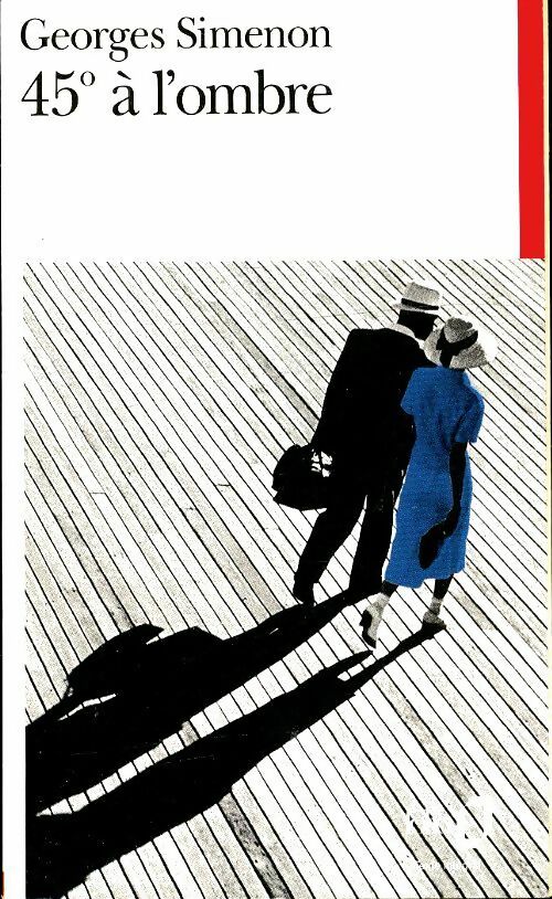 45° à l'ombre - Georges Simenon -  Folio - Livre